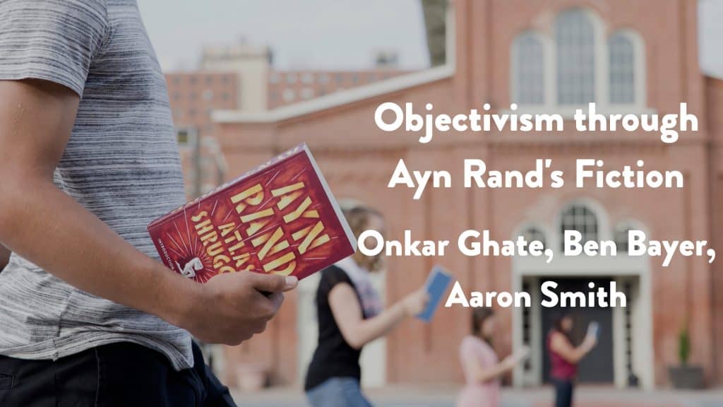 Objectivism through Ayn Rand’s Fiction | 2024